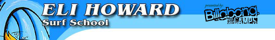 Surf School, Learn to Surf with Eli Howard, Surf Camps, Surfing Lessons
